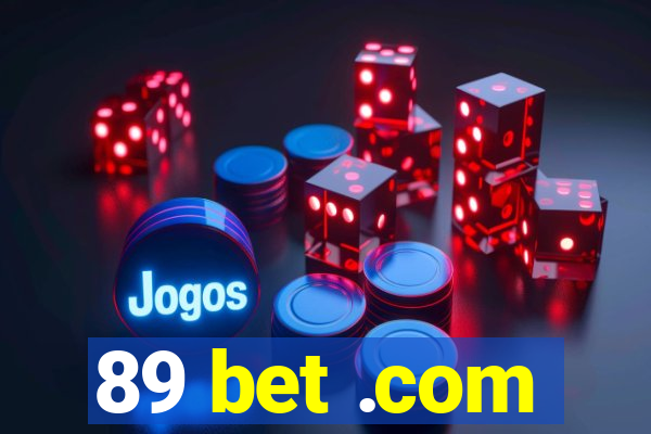 89 bet .com